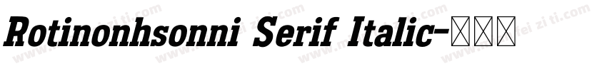 Rotinonhsonni Serif Italic字体转换